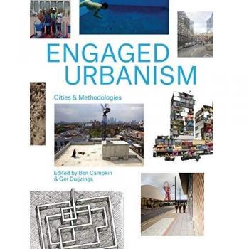Engaged Urbanism: Cities and Methodologies