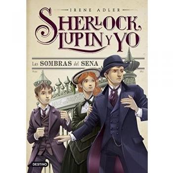 Las sombras del Sena: Sherlock, Lupin y yo 6