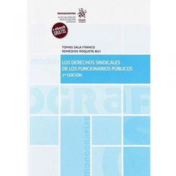 Los Derechos Sindicales de los Funcionarios Públicos 2Ẃ Edición 2019