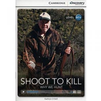 Shoot to Kill: Why We Hunt High Beginning Book with Online Access