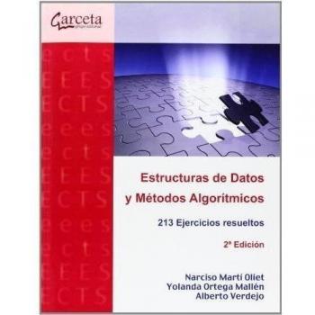 Estructuras de datos y métodos algorítmicos. 2ª edición: 213 ejercicios resueltos.