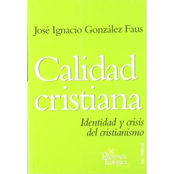 Calidad cristiana: Identidad y crisis del cristianismo