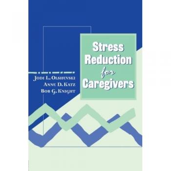Stress Reduction for Caregivers