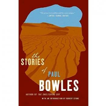 The Collected Stories of Paul Bowles: A Comprehensive Anthology