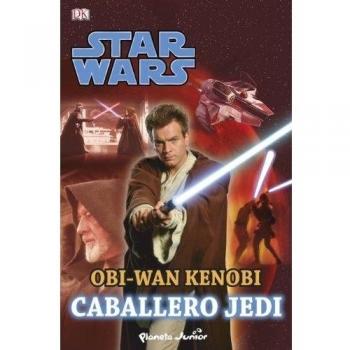 Star Wars. Obi-Wan Kenobi. Caballero Jedi - Vv.aa.