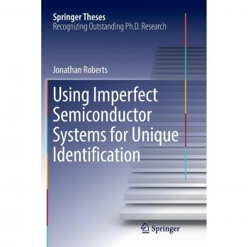 Using Imperfect Semiconductor Systems for Unique Identification