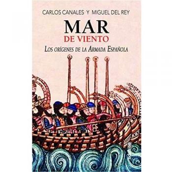 Mar de viento: Los orígenes de la armada española