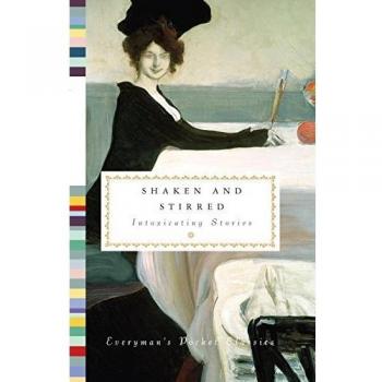 Shaken and Stirred: Intoxicating Stories