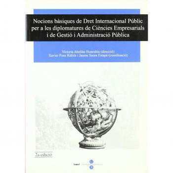 Nocions bàsiques de Dret Internacional Públic per a les diplomatures de Ciències Empresarials i de Gestió i Administració Pública