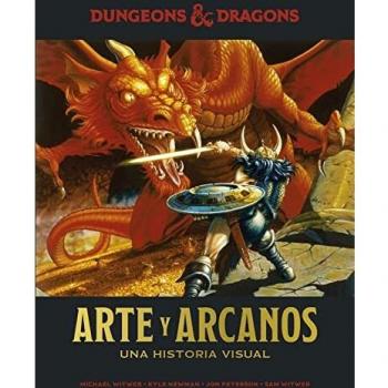 DUNGEONS & DRAGONS : ARTE Y ARCANOS. UNA HISTORIA VISUAL