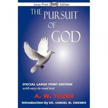 Large-Print Edition of The Pursuit of God by A. W. Tozer