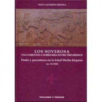 LOS SOVEROSA: UNA PARENTELA NOBILIARIA ENTRE TRES REINOS