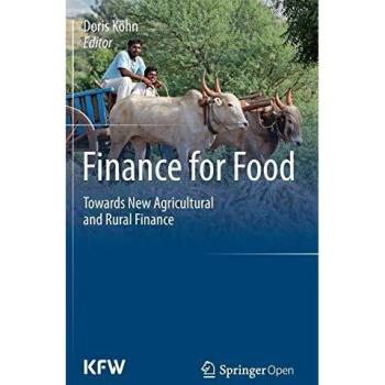 Finance for Food: Towards New Agricultural and Rural Finance