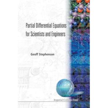 Comprehensive Guide to Partial Differential Equations for Scientists and Engineers
