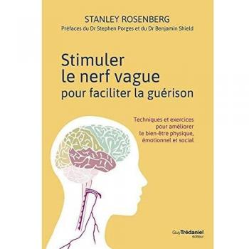 Vagus Nerve Stimulation for Healing: Techniques and Exercises to Enhance Physical, Emotional, and Social Well-Being