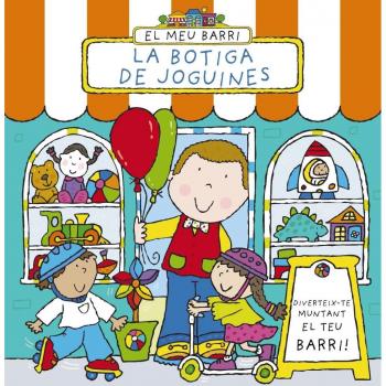 El meu barri. La botiga de joguines
