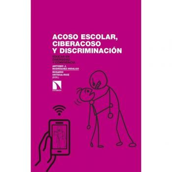 Acoso escolar ciberacoso y discriminación: Educar en diversidad y convivencia