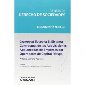 Leveraged buyouts: el sistema contractual de las adquisiciones apalancadas de empresas por operadores de capital riesgo: 40