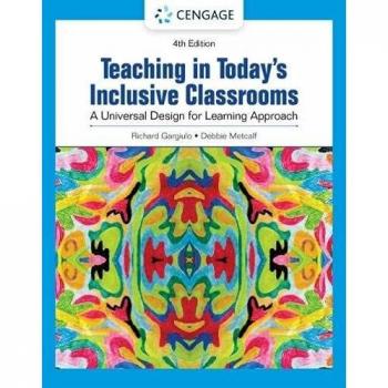 Teaching in Today's Inclusive Classrooms: A Universal Design for Learning Approach