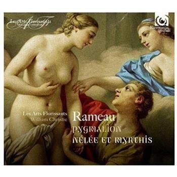 Rameau / Pygmalion Nélée et Myrthis