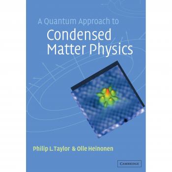 A Quantum Approach to Condensed Matter Physics