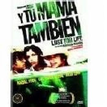 Y tu mamá también - Lust for Life! [Alemania] [DVD]