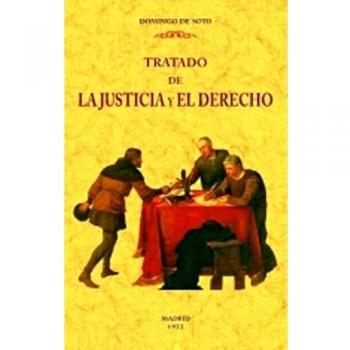 Tratado De La Justicia y El derecho