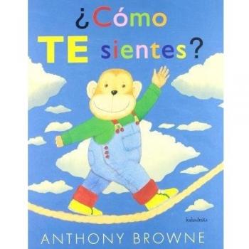 ¿Cómo te sientes? - Anthony Browne