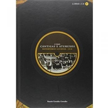 Coro Cántigas e Aturuxos. Repertorio lucense. 1918