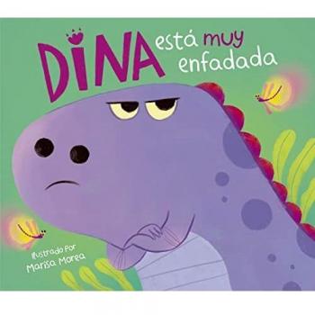 Dina está muy enfadada