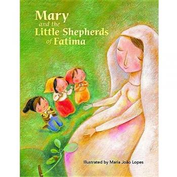 Mary and the Little Shepherds of Fatima