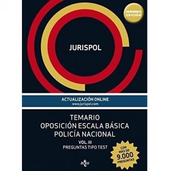 Oposición Escala Básica Policía Nacional. Preguntas Tipo Test - Volumen 3