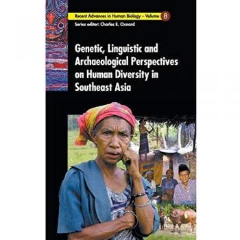 Perspectivas Genéticas, Lingüísticas y Arqueológicas sobre la Diversidad Humana en el Sudeste Asiático: Avances Recientes en Biología Humana