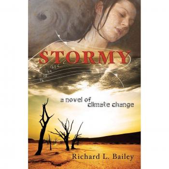 STORMY: Novela sobre el Cambio Climático de Richard L. Bailey