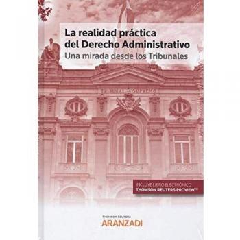 La realidad práctica del Derecho Administrativo: una mirada desde los Tribunales