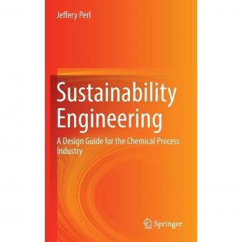 Sustainability Engineering: A Design Guide for the Chemical Process Industry