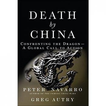 Death by China: Confronting the Dragon - A Global Call to Action
