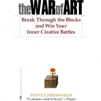 The War of Art: Break Through the Blocks and Win Your Inner Creative Battles