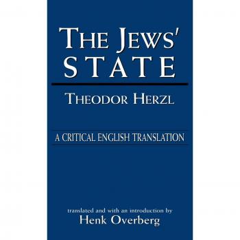 The Jews' State: A Critical English Translation - Comprehensive Analysis and Commentary