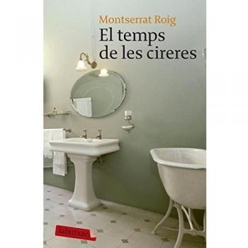 El temps de les cireres: Premi Sant Jordi 1976 - Montserrat Roig