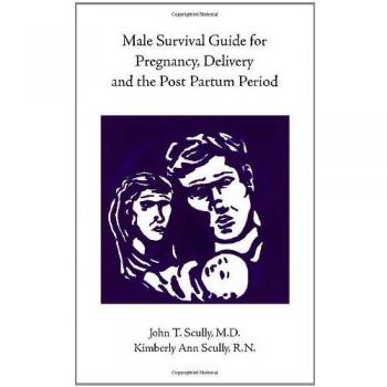 Essential Male Survival Guide: Pregnancy, Delivery & Postpartum Companion