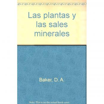 44. LAS PLANTAS Y LAS SALES MINERALES: PLANTS+MINERAL SALTS