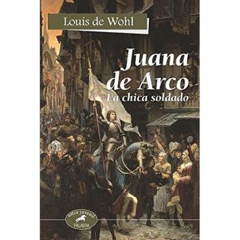 Juana de Arco: La chica soldado