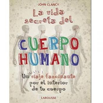 La vida secreta del cuerpo humano