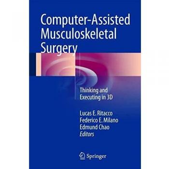 Computer-Assisted Musculoskeletal Surgery: Thinking and Executing in 3D