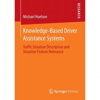 Knowledge-Based Driver Assistance Systems: Traffic Situation Description and Situation Feature Relevance