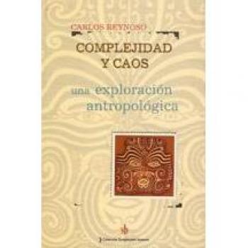 Complejidad y caos: Una exploración antropológica