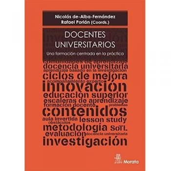 docentes Universitarios. Una Formación centrada En La Práctica