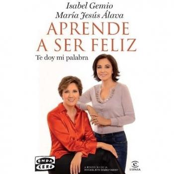 Aprende a ser feliz: Te doy mi palabra