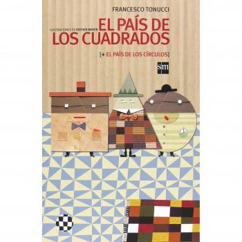 El país de los cuadrados y de los círculos - Francesco Tonucci